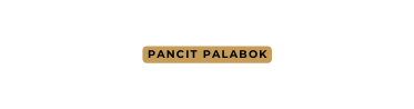 PANCIT PALABOK