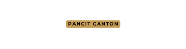 PANCIT CANTON